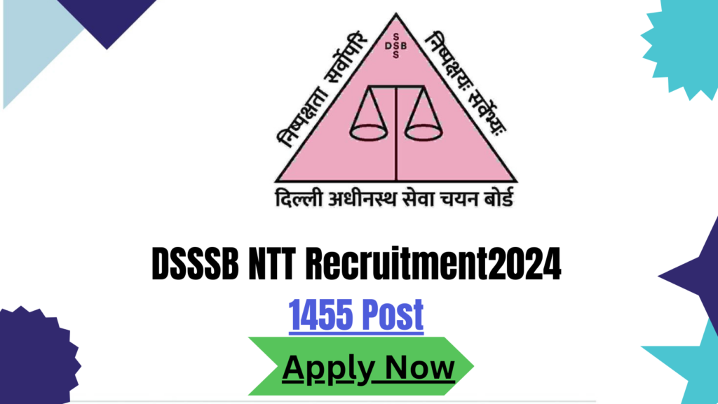 DSSSB NTT Recruitment 2024