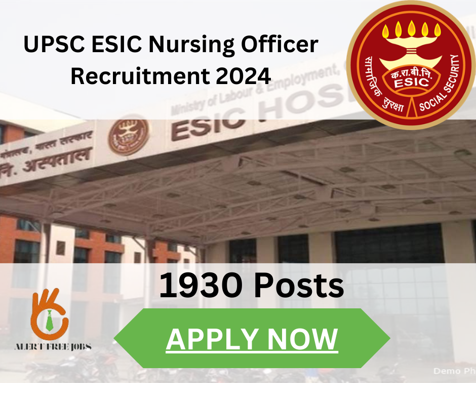 UPSC ESIC Nursing Officer vacancy 2024-2025