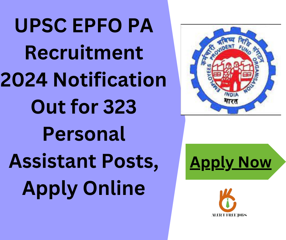 Access valuable resources for UPSC EPFO PA Recruitment 2024 on our website. Stay informed, stay ahead in your preparation journey.