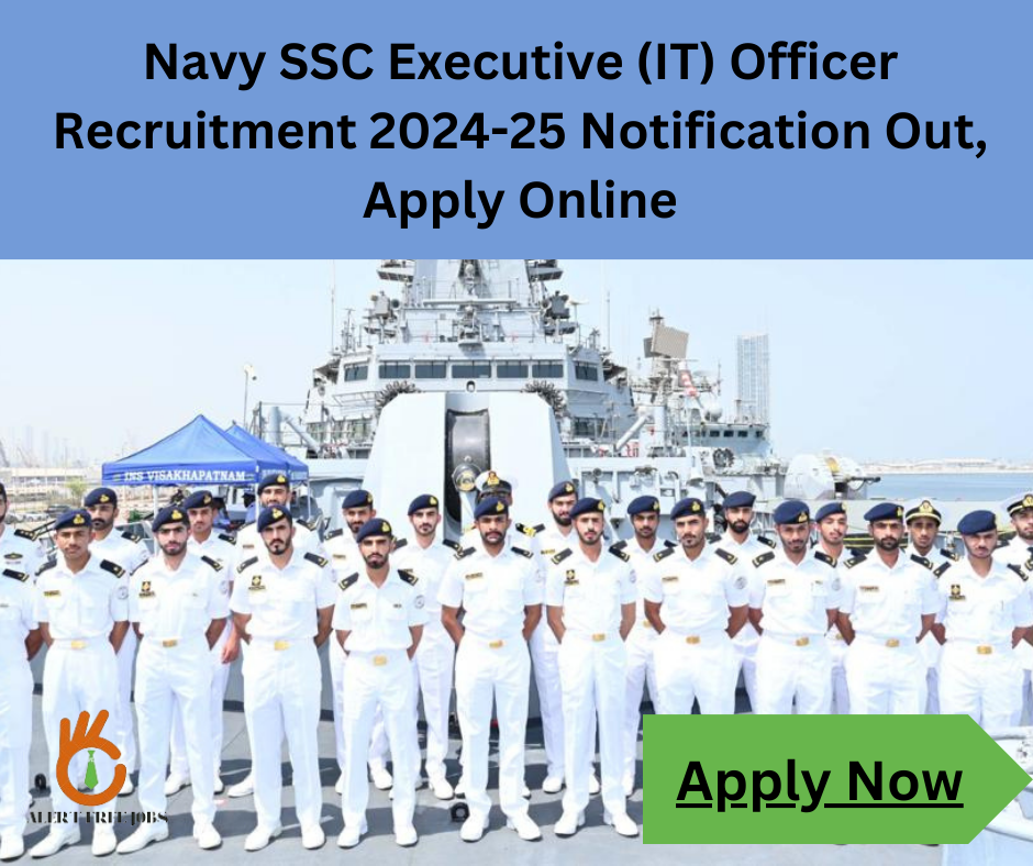 Navy SSC Executive (IT) Officer Recruitment 2024-25 Notification Out, Apply Online